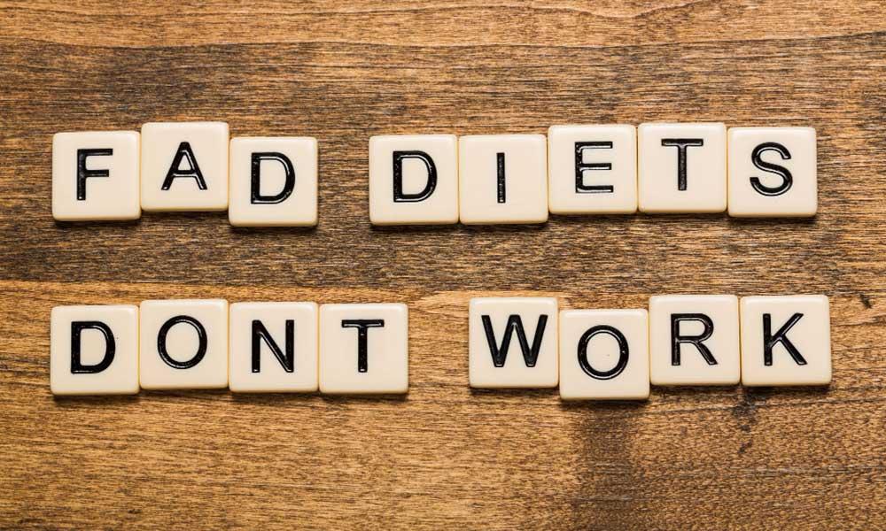 why fad diets don’t work?